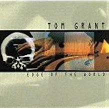 Edge of the World - CD Audio di Tom Grant