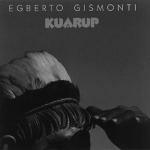Kuarup - CD Audio di Egberto Gismonti