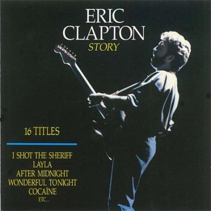 Story - CD Audio di Eric Clapton