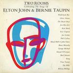 Two Rooms: Celebrating The Songs Of Elton John & Bernie Taupin
