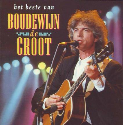 Het Beste Van - CD Audio di Boudewijn De Groot