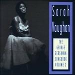 George Gershwin Songbook 2 - CD Audio di Sarah Vaughan