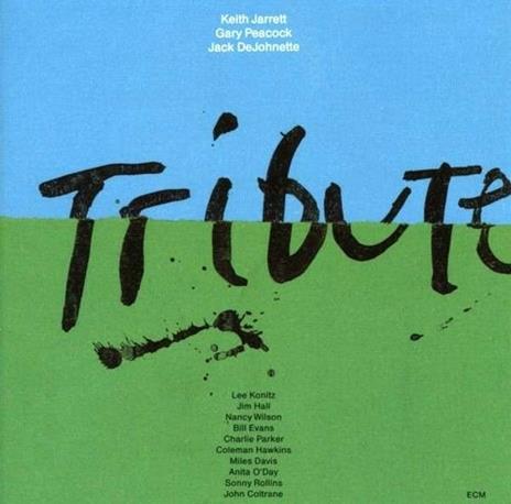 Tribute - CD Audio di Keith Jarrett,Gary Peacock,Jack DeJohnette