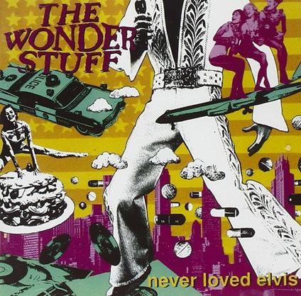 Never Loved Elvis - CD Audio di Wonder Stuff