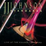 Standards: Live at Village Vanguard - CD Audio di J.J. Johnson