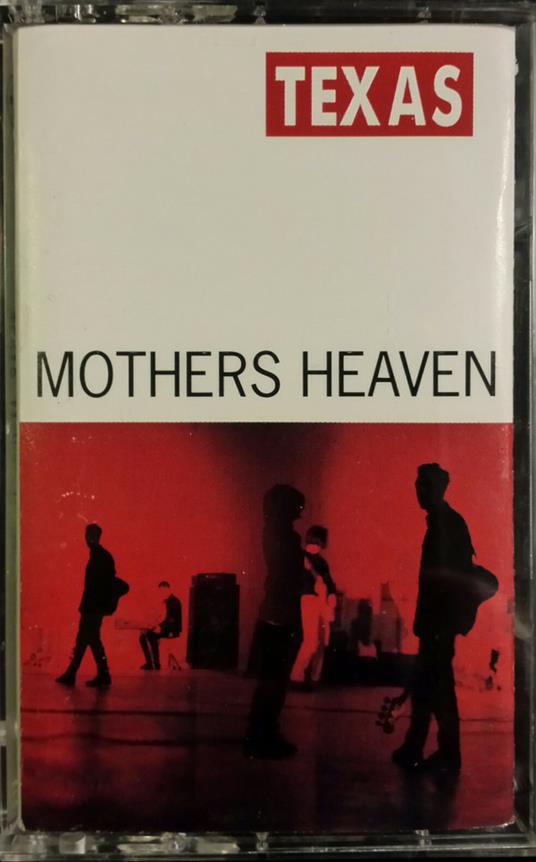 Mothers Heaven (Musicassetta) - Musicassetta di Texas