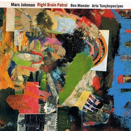 Right Brain Patrol - CD Audio di Marc Johnson