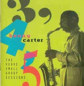 3, 4, 5 the Verve Small Group Sessions - CD Audio di Benny Carter