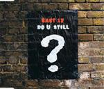 Do U Still
