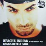 Apache Indian With Frankie Paul: Raggamuffin Girl