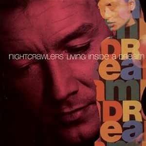 Living Inside A Dream - Vinile LP di Nightcrawlers