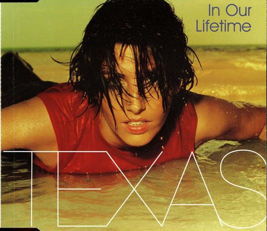 In Our Lifetime - CD Audio di Texas