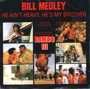 Bill Medley / Giorgio Moroder: He Ain't Heavy, He's My Brother / The Bridge (Instrumental Version) - Vinile 7''