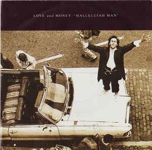 Halleluiah Man - Vinile 7'' di Love And Money