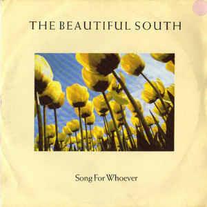 Song For Whoever - Vinile 7'' di Beautiful South