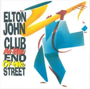 Club At The End Of The Street - Vinile 7'' di Elton John