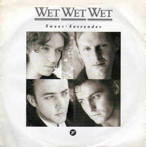 Sweet Surrender - This Time Live Version - Vinile LP di Wet Wet Wet