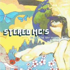 Elevate My Mind - Vinile 7'' di Stereo MC's