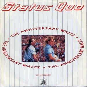 The Anniversary Waltz - Vinile 7'' di Status Quo