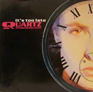 It's Too Late - Vinile LP di Quartz