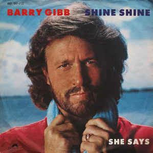 Shine Shine - Vinile 7'' di Barry Gibb