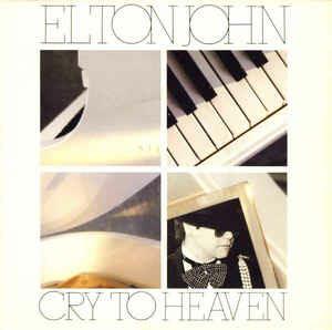 Cry To Heaven - Vinile 7'' di Elton John