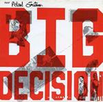 Big Decision - Soul Deep