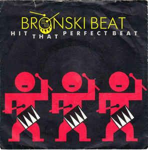Hit That Perfect Beat - Vinile 7'' di Bronski Beat