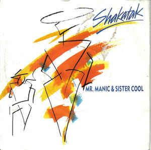 Mr. Manic & Sister Cool - Vinile 7'' di Shakatak