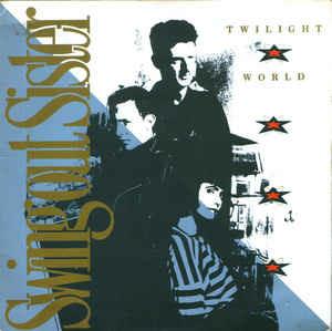 Twilight World - Vinile 7'' di Swing Out Sister