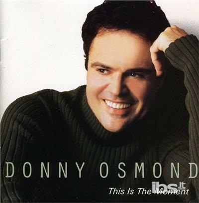 This Is The Moment - CD Audio di Donny Osmond