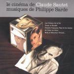 Le Cinema De Claude Sautet (Colonna sonora) - CD Audio di Philippe Sarde