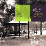 I Made you Love Paris '54 - CD Audio di Mary Lou Williams