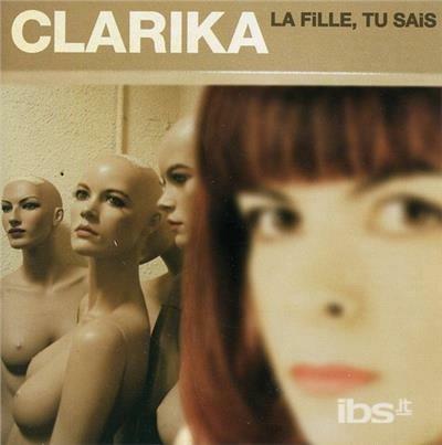 La fille, tu sais - CD Audio di Clarika
