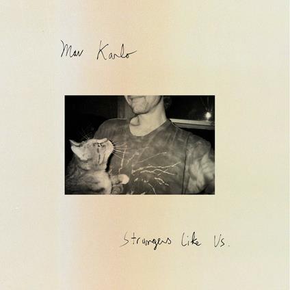 Strangers Like Us - Vinile LP di Mav Karlo