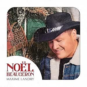 Noel Beauceron - CD Audio di Maxime Landry