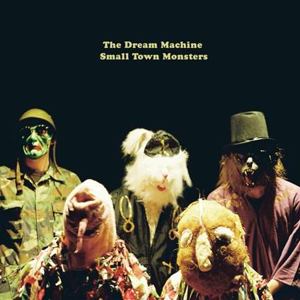 Small Town Monsters - CD Audio di Dream Machine