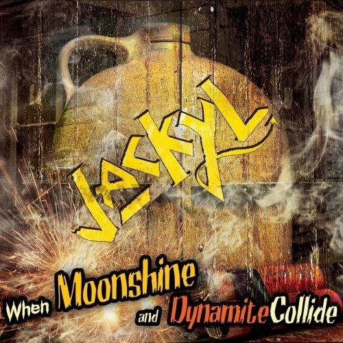 When Moonshine & Dynamite Collide - CD Audio di Jackyl