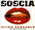 Ritmo Sensuale (The Rhythm Sounds Sexy) - CD Audio di Soscia