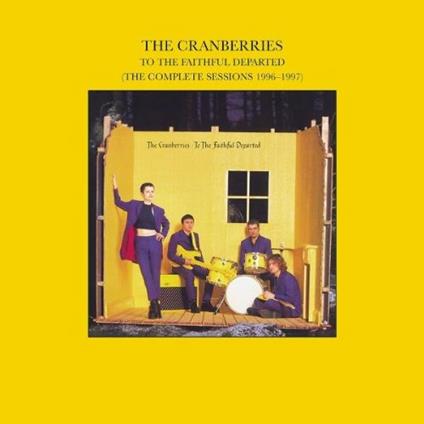 To the Faithful Departed (Remastered + Bonus Tracks) - CD Audio di Cranberries