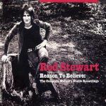 Reason to Believe: The Complete Mercury Studio Recordings - CD Audio di Rod Stewart