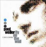 Fly on the Wall (B-Sides & Rarities) - CD Audio di Paul Weller