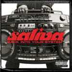 CD Back into your System Saliva