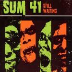 Still Waiting - CD Audio Singolo di Sum 41
