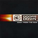 Away from the Sun - CD Audio di 3 Doors Down