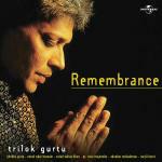 Remembrance - CD Audio di Trilok Gurtu