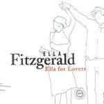 Ella for Lovers - CD Audio di Ella Fitzgerald