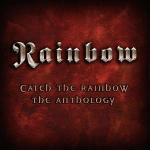 Catch the Rainbow: The Anthology - CD Audio di Rainbow