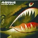 Evil Under the Sun - CD Audio di Mannhai