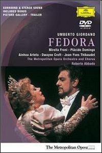 Umberto Giordano. Fedora (DVD) - DVD di Placido Domingo,Mirella Freni,Umberto Giordano,Claudio Abbado
